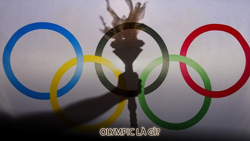 Olympic là gì?