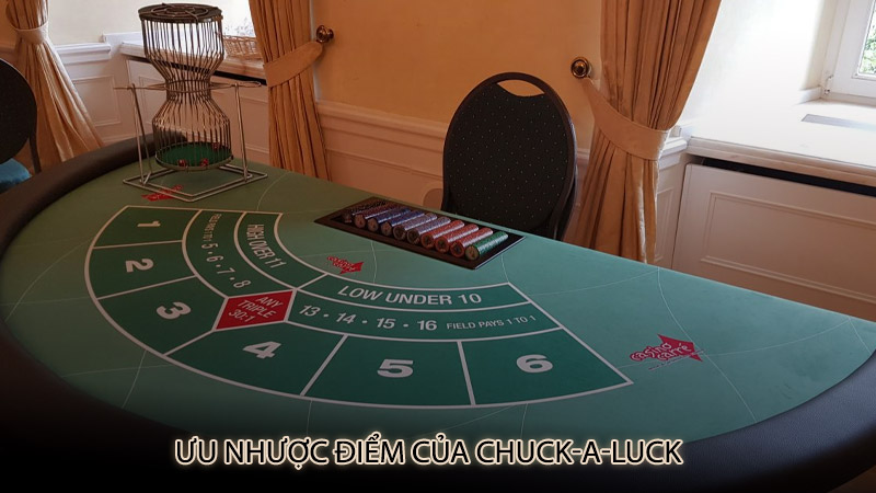 Ưu Nhược Điểm Của Chuck-a-luck